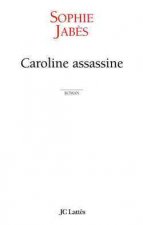 Caroline assassine
