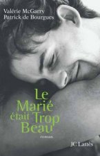 Le marié était trop beau