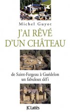 J'ai rêvé d'un château