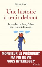 Une histoire à tenir debout