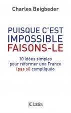Puisque c'est impossible, faisons-le