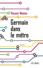 GERMAIN DANS LE METRO