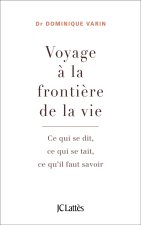 Voyage à la frontière de la vie