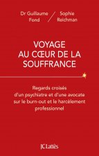 Voyage au coeur de la souffrance