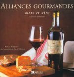 Alliances gourmandes mets et vins