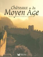 Châteaux féodaux - Enigmes et secrets au temps de la féodalité