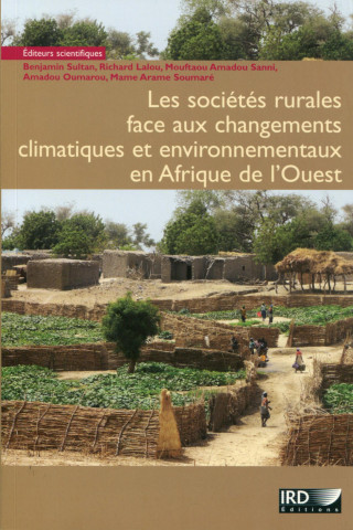 Les sociétés rurales face aux changements climatiques et environnementaux en Afrique