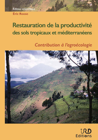 Restauration de la productivité des sols tropicaux et méditerranéens