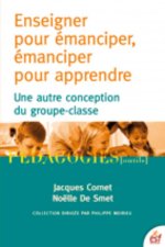 ENSEIGNER POUR EMANCIPER EMANCIPER POUR APPRENDRE