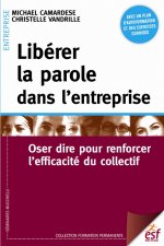 LIBERER LA PAROLE DANS L ENTREPRISE