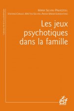 LES JEUX PSYCHOTIQUES DANS LA FAMILLE