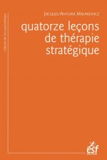 QUATORZE LECONS DE THERAPIE STRATEGIQUE