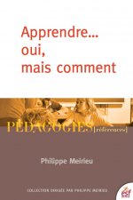 APPRENDRE OUI... MAIS COMMENT