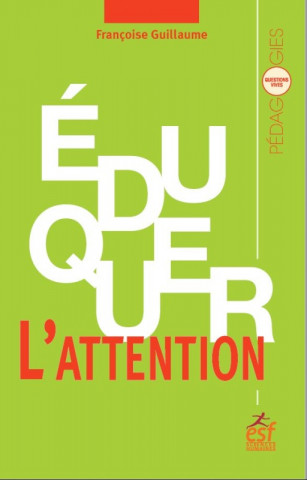 ÉDUQUER L'ATTENTION