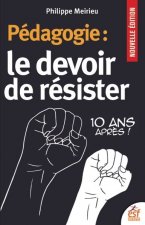 PÉDAGOGIE LE DEVOIR DE RÉSISTER NED