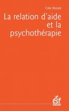 La relation d'aide et la psychothérapie