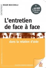 L'entretien de face à face dans la relation d'aide (25ème Ed)