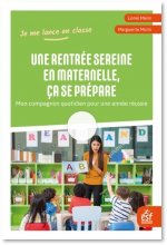 UNE RENTRÉE SEREINE EN MATERNELLE, ÇA SE PRÉPARE
