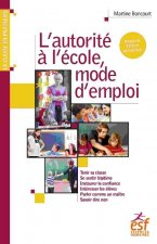 L'AUTORITÉ À L'ÉCOLE, MODE D'EMPLOI