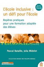 L'ÉCOLE INCLUSIVE : UN DÉFI POUR L'ÉCOLE