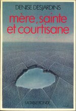 Mère, sainte et courtisane
