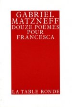 Douze poèmes pour Francesca
