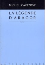 La légende d'Aragor