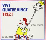 Vive Quatre-vingt-Trez !