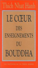 Le coeur des enseignements du Bouddha