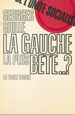 La Gauche la plus bête ?