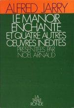 Le Manoir enchanté et quatre autres oeuvres inédites