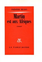 Martin est aux Afriques