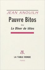 Pauvre Bitos ou Le dîner de têtes