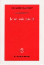Je ne suis pas là