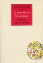 Et nous étions fort occupés