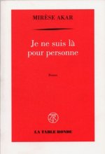 Je ne suis là pour personne