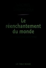 Le réenchantement du monde