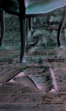 Écrivains en robe de chambre