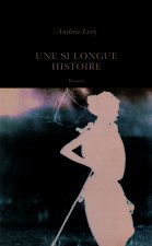 Une si longue histoire