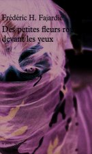 Des petites fleurs rouges devant les yeux