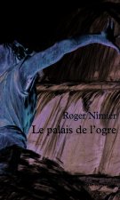 Le palais de l'ogre/Histoire d'une Reine morte