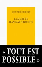 La mort de Jean-Marc Roberts