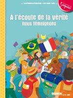 12-13 ans - module 4 - A l'écoute de la vérité, nous témoignons