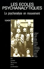 Les écoles psychanalytiques - La psychanalyse en mouvement