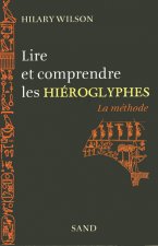Lire et comprendre les hiéroglyphes - La méthode