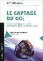 Le captage du CO2 - des technologies pour réduire les émissions de gaz à effet de serre