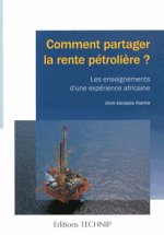 Comment partager la rente pétrolière ? - les enseignements d'une expérience africaine