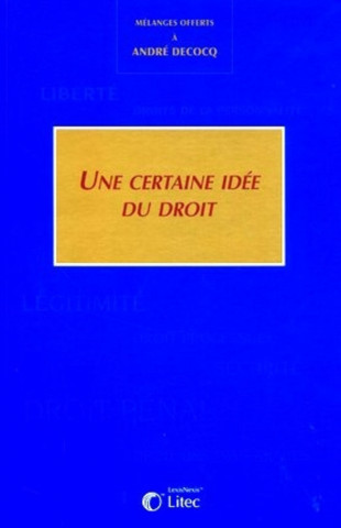 Une certaine idée du droit