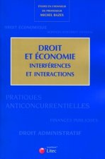 Droit et économie. Interférences et interactions