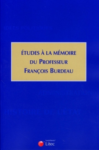 Etudes à la mémoire du Professeur François Burdeau